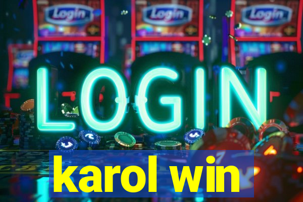 karol win